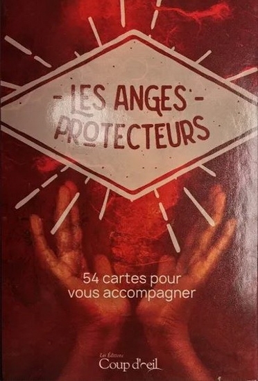Les Anges protecteurs : 54 cartes pour vous accompagner | Collectif