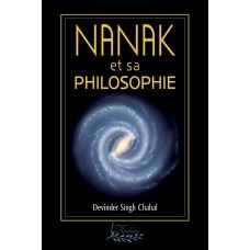 Nanak et sa philosophie | Devinder Singh,  Chahal