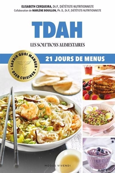 TDAH : Les solutions alimentaires | Cerqueira, Elisabeth (Auteur) | Bouillon, Marlène (Auteur)