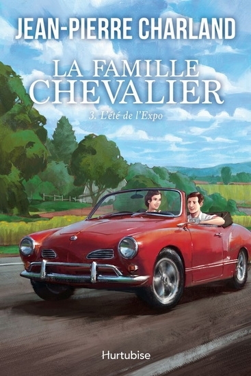 La famille Chevalier T.03 - été de l'Expo (L') | Charland, Jean-Pierre