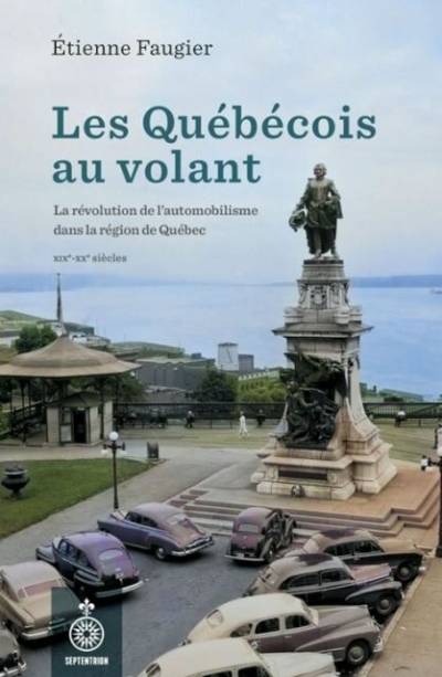 Québécois au volant (Les) | Faugier, Étienne 