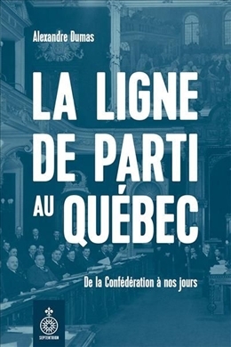 ligne de parti au Québec (La) | Dumas,  Alexandre (Auteur)