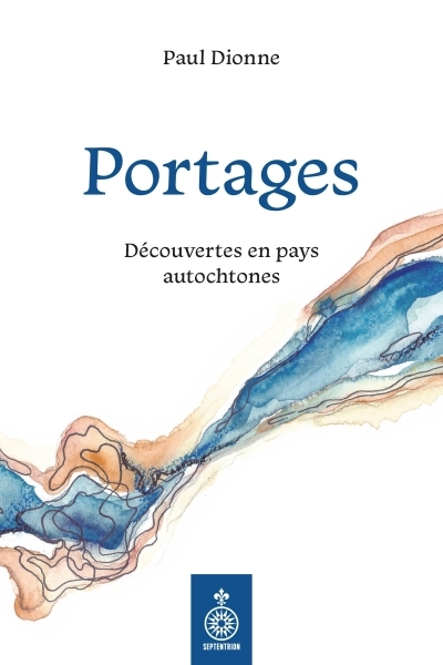 Portages | Dionne,  Paul (Auteur)