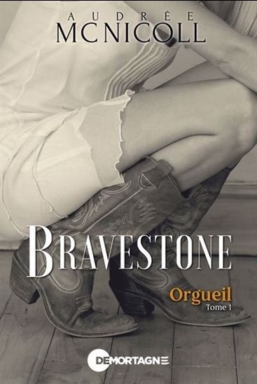 Bravestone T.01 - Orgueil | Mc Nicoll, Audrée