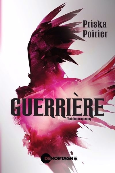 Guerrière T.03 - Troisième mission | Poirier, Priska (Auteur)