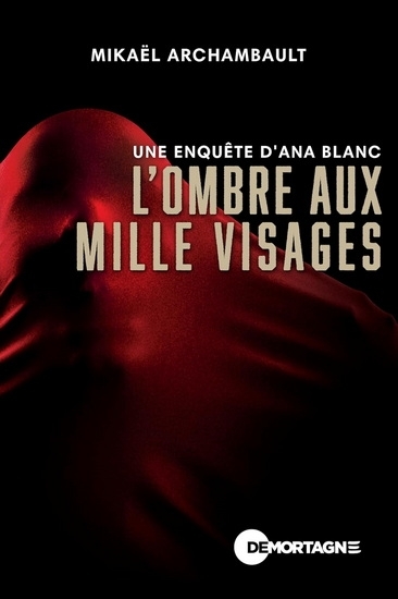 ombre aux mille visages (L') | Archambault, Mikaël