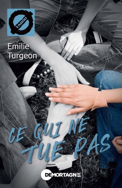 Ce qui ne tue pas | Turgeon, Emilie