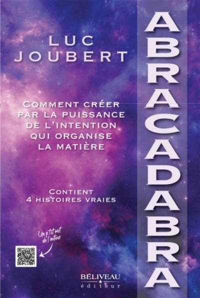 Abracadabra - Comment créer par la puissance de l' | Joubert, Luc