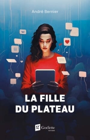 La fille du Plateau | Bernier, André