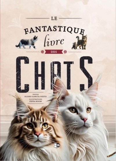 fantastique livre des chats (le) | GARCIA NIETO, ELISEO; BOOM, PIPPA 