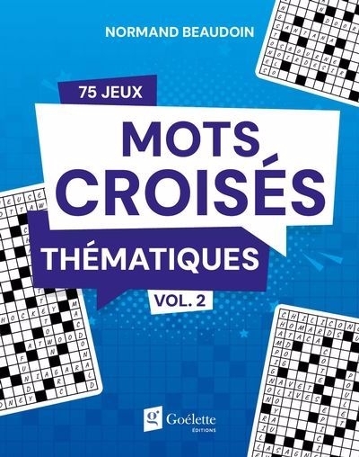 Mots croisés thématiques | Beaudoin, Normand (Auteur)