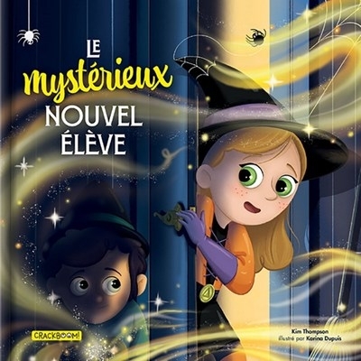 mysterieux nouvel élève (Le) | Thompson, Kim (Auteur)