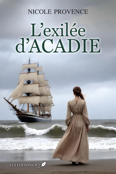 L'Exilée d'Acadie  | Provence, Nicole 