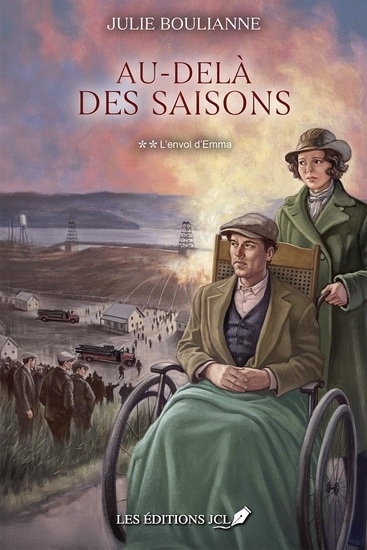 Au-delà des saisons T.02 - L'envol d'Emma | Boulianne, Julie