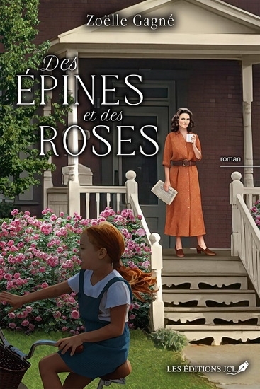 Des épines et des roses | Gagné, Zoëlle
