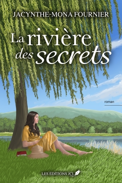 rivière des secrets (La) | Fournier, Jacynthe-Mona