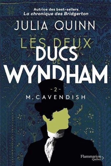 Les Deux ducs de Wyndham T.02 - M. Cavendish | Julia Quinn
