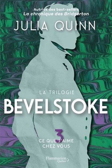 Bevelstoke T.03 - Ce que j'aime chez vous | Quinn, Julia