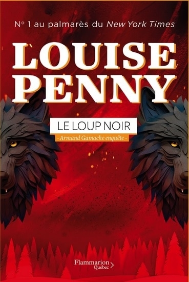 Armand Gamache enquête T.20 - Le loup noir | Penny, Louise (Auteur)