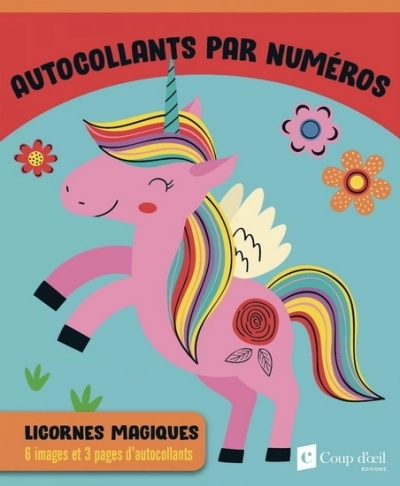 Autocollants par numéros - Licornes magiques | collectif