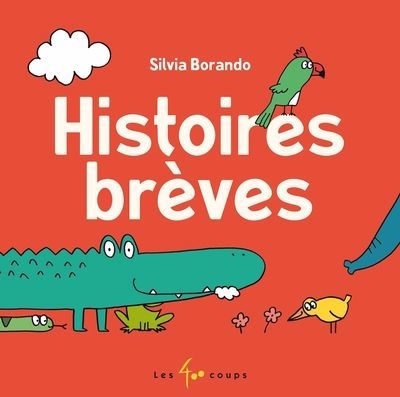 Histoires brèves | Borando, Silvia (Auteur)