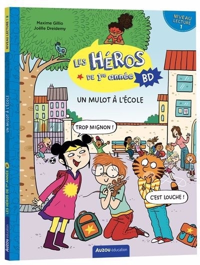 Un mulot à l'école - niveau 1 | Dreidemy, Joëlle (Auteur) | Gillio, Maxime (Illustrateur)