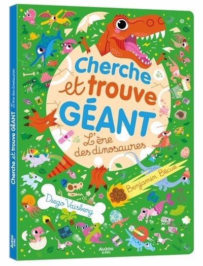 L'ère des dinosaures | Bécue, Benjamin (Illustrateur)