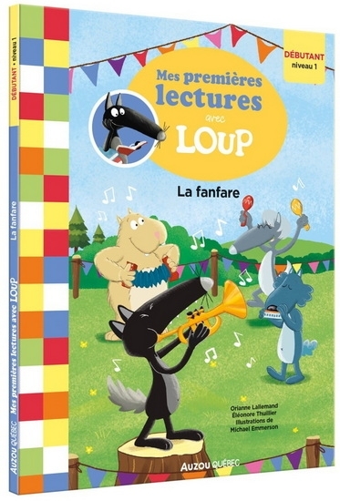 Mes lectures avec Loup - La fanfare (Débutant, Niveau 1) | Lallemand, Orianne
