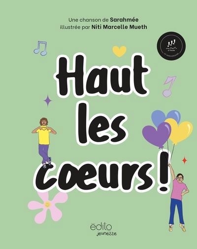 Haut les coeurs ! : Une chanson à l'école 2025 | Sarahmée (Auteur) | Mueth, Niti Marcelle (Illustrateur)