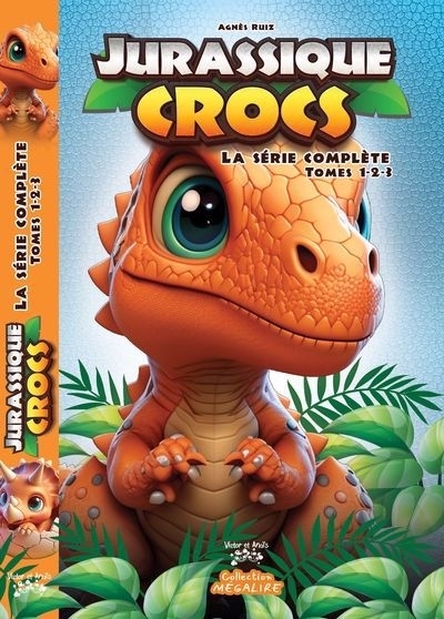 Jurassique Crocs - La série complète | Ruiz, Agnès (Auteur)