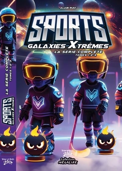 Sports galaxies Xtrèmes - La série complète | Ruiz, Alain (Auteur)