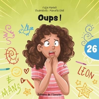 Oups ! | Martell, Fidjie (Auteur) | Côté, Manuella (Illustrateur)