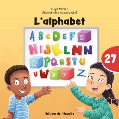 L'alphabet | Martell, Fidjie (Auteur) | Côté, Manuella (Illustrateur)