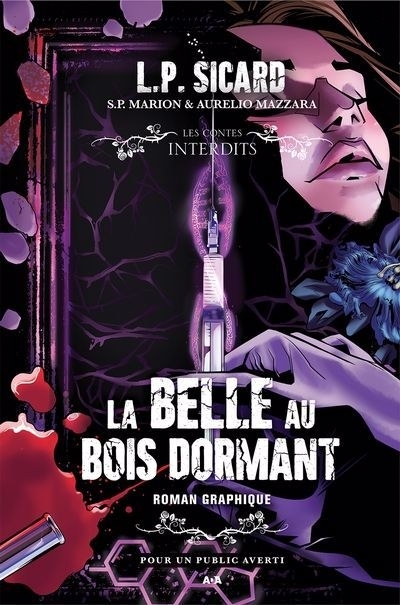 La belle au bois dormant : Le roman graphique | Sicard, L. P. (Auteur) | Mazzara, Aurélio (Illustrateur)