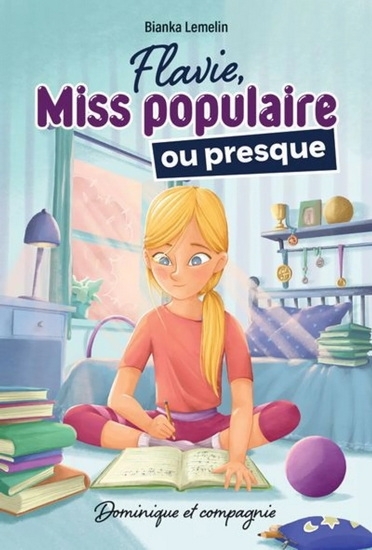 Flavie, miss populaire ou presque | Lemelin, Bianka