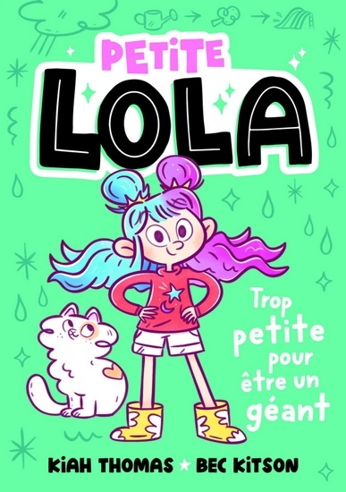 Petite Lola - Trop petite pour être un géant | Thomas, Kiah (Auteur) | Kitson, Bec (Illustrateur)