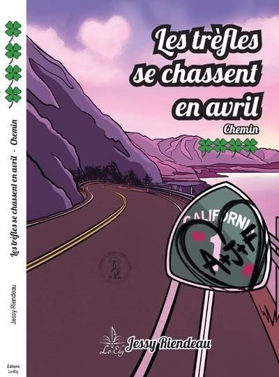 trèfles se chassent en avril (Les) T.04 - Chemin | Riendeau, Jessy (Auteur)