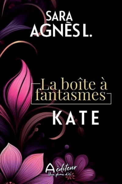La boîte à fantasmes - Kate | L, Sara Agnès