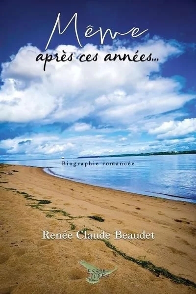 Même après ces années | Beaudet, Renée-Claude