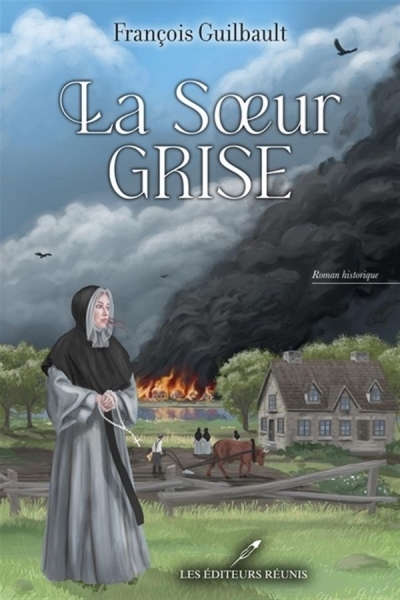 Soeur Grise (La) | Guilbault, François