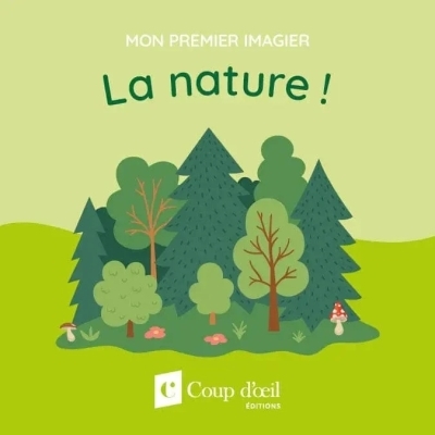 Mon premier imagier - La nature !  | Collectif