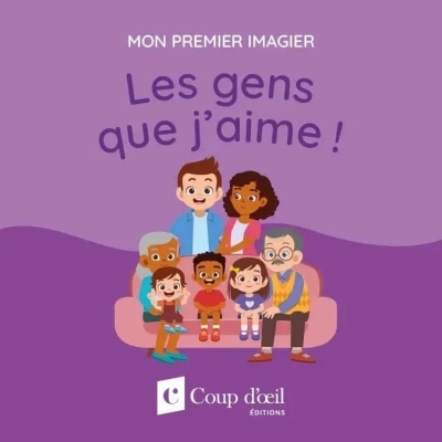 Mon premier imagier - Les gens que j'aime !  | Collectif