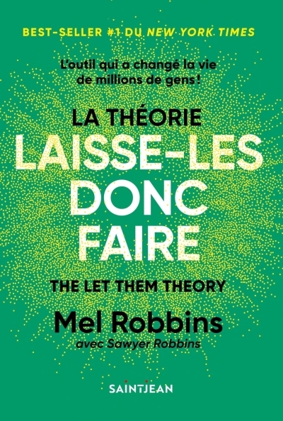 La théorie du laisse-donc faire  | Robbins, Mel