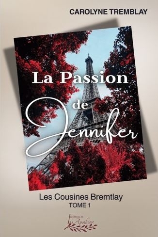 La passion de Jennifer | Tremblay, Carolyne