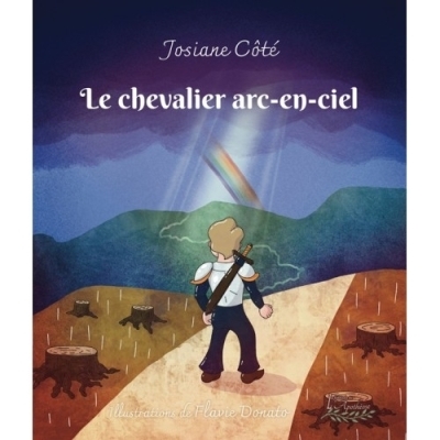 Le chevalier arc-en-ciel | Côté, Josiane