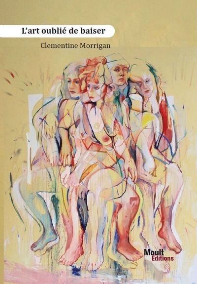 art oublié de baiser (L') | Morrigan, Clementine (Auteur)