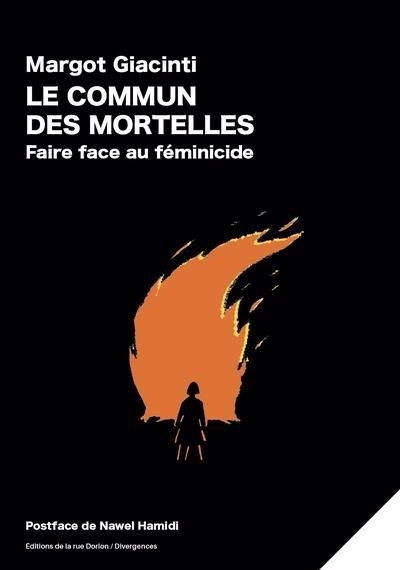 Le commun des mortelles : Faire face au féminicide | Giacinti, Margot (Auteur)