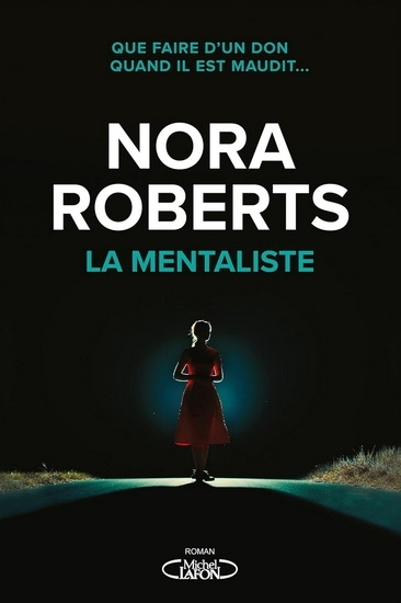 mentaliste (La) | Roberts, Nora (Auteur)