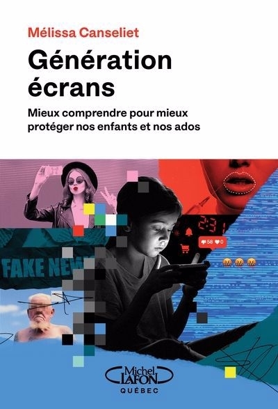 Génération écrans | Canseliet, Mélissa (Auteur)