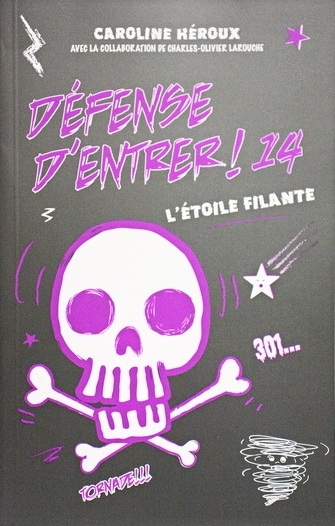 Défense d'entrer! T.14 - L'étoile filante | Héroux, Caroline	